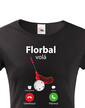 Dámske tričko Florbal volá