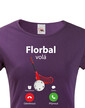 Dámske tričko Florbal volá