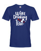 Pánske tričko Wine Drinking team