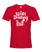 Pánske tričko Wine Drinking team
