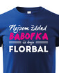 Detske tričko Nie som žiadna bábofka ja hrám florbal