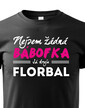 Detske tričko Nie som žiadna bábofka ja hrám florbal