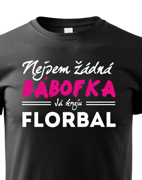 Detske tričko Nie som žiadna bábofka ja hrám florbal