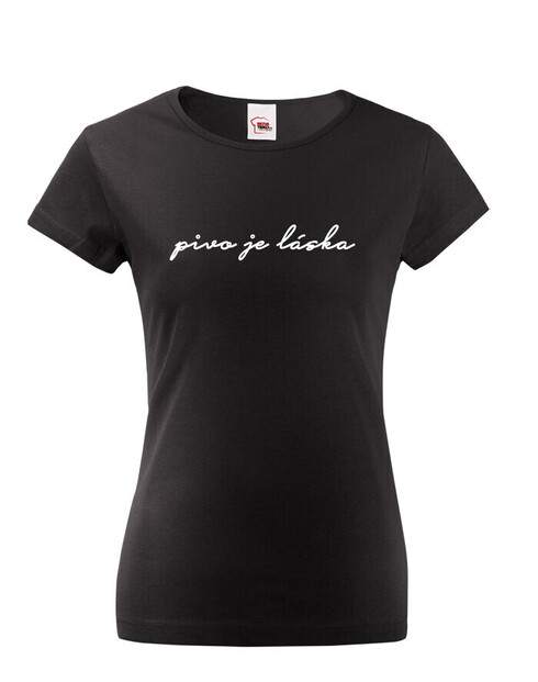 Dámské tričko s potlačou Pivo je láska