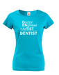Dámske tričko pre zubných lekárov