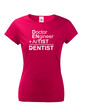 Dámske tričko pre zubných lekárov