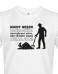 Pánské tričko – Nikdy neser zahradníka