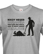 Pánské tričko – Nikdy neser zahradníka