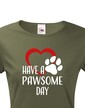 Dámske tričko Have a pawsome day