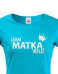 Dámske tričko Som matka vole