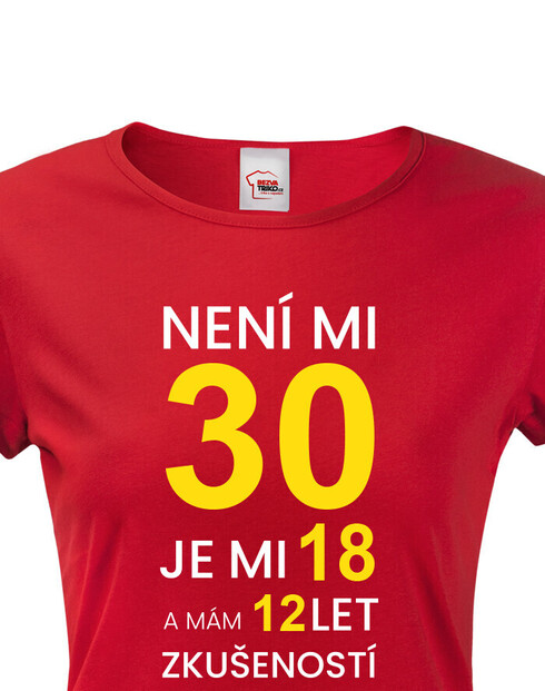 Dámske tričko k 30. narodeninám
