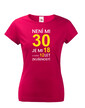 Dámske tričko k 30. narodeninám