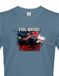 Pánské tričko MIG-31 Foxhound