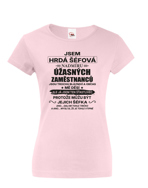 Dámske tričko Som hrdá šéfová