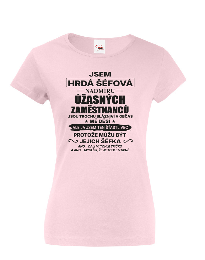 Dámske tričko Som hrdá šéfová