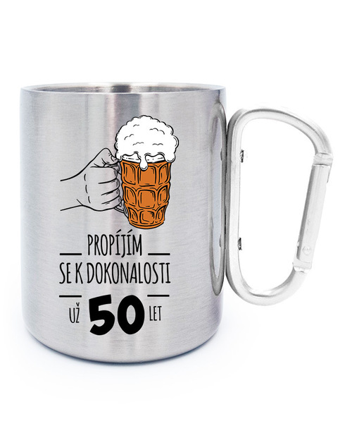 Nerezový hrnček s karabínou Propíjím se k dokonalosti, už 50 let