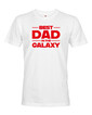 Pánske tričko Best Dad In The Galaxy