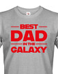 Pánske tričko Best Dad In The Galaxy
