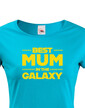 Dámske tričko Best Mum In The Galaxy