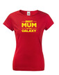 Dámske tričko Best Mum In The Galaxy