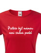 Dámske tričko Pretože byť mamou nie je p*del