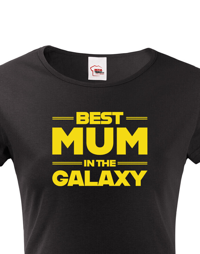 Dámske tričko Best Mum In The Galaxy