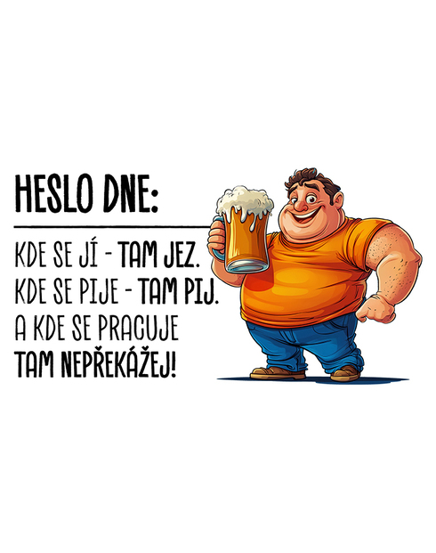 Pivný polliter Heslo dňa - Jedz, pi, nezasahuj