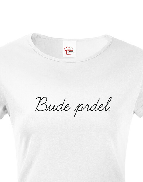 Dámske tričko Bude prdel