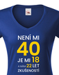 Dámske tričko k 40. narodeninám