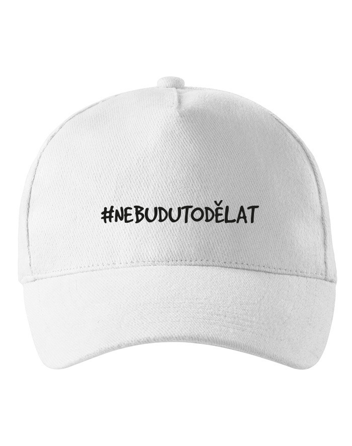 Unisex šiltovka NebuduToDělat