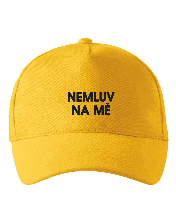 Unisex šiltovka Nemluv na mě