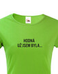 Dámske tričko Hodná už jsem byla
