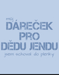 Dětské body pro miminka Dáreček pro .... s volitelným jménem