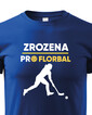 Detské tričko Zrodená pre florbal