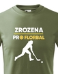 Detské tričko Zrodená pre florbal