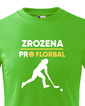 Detské tričko Zrodená pre florbal
