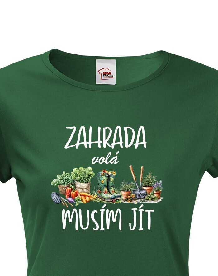 Dámske tričko Zahrada volá