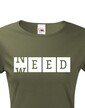 Dámské tričko - Weed need