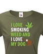 Dámské tričko - I love smoking weed and I love my dog