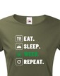 Dámské tričko -Eat sleep weed repeat