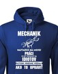 Pánská mikina pre mechanikov - Najťažšie na mojej práci je