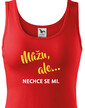 Dámské tričko Môžem, ale...nechce sa mi