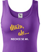 Dámské tričko Môžem, ale...nechce sa mi