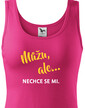 Dámské tričko Môžem, ale...nechce sa mi