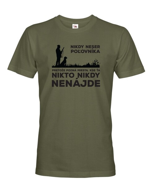 Pánské tričko Nikdy neser poľovníka