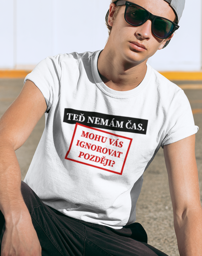 Pánske tričko Môžem vás ignorovať