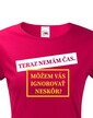 Dámske tričko Môžem vás ignorovať