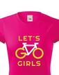 Dámske tričko Lets Go Girls