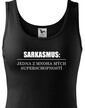 Dámske tričko Sarkazmus