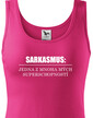 Dámske tričko Sarkazmus